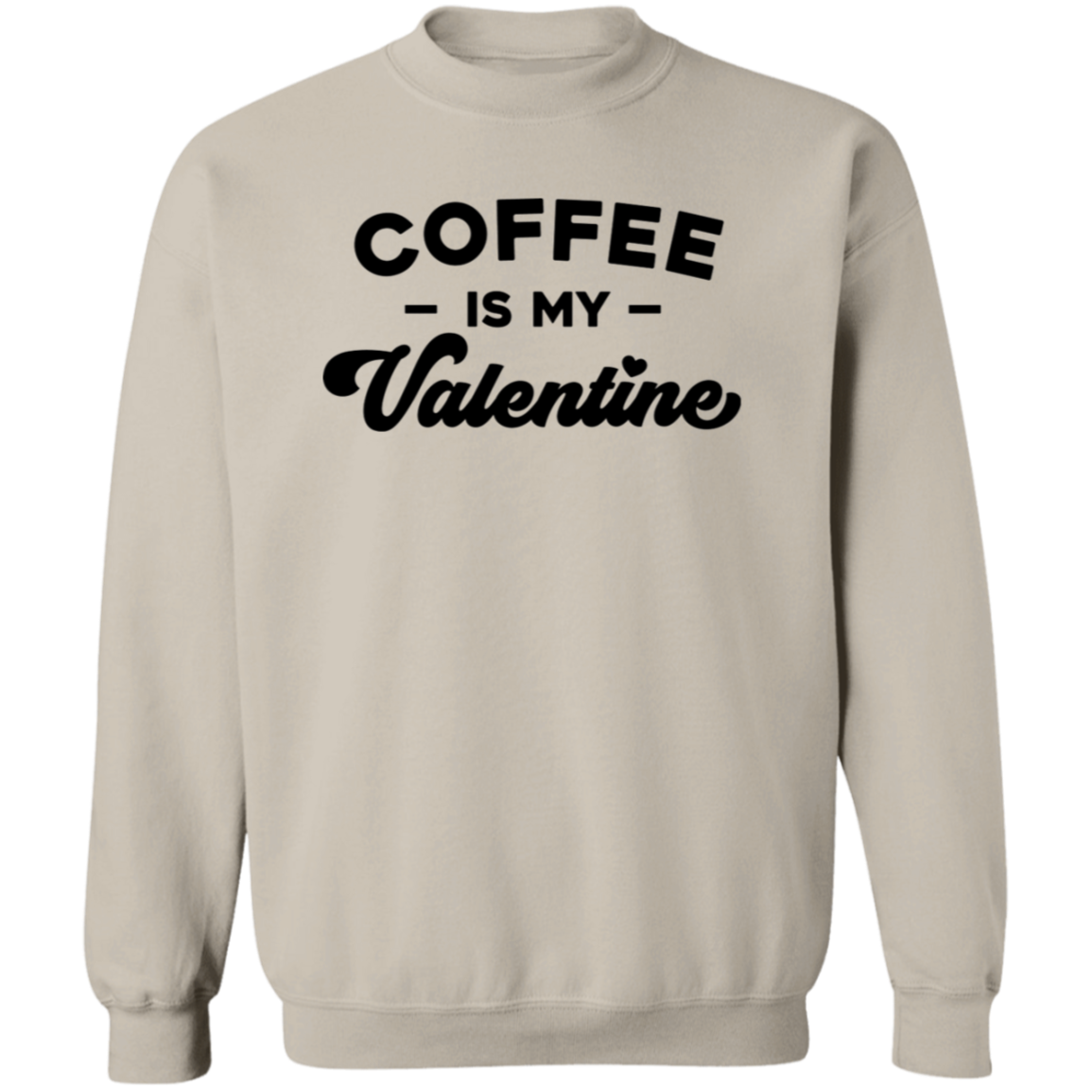 Coffee is my Valentine