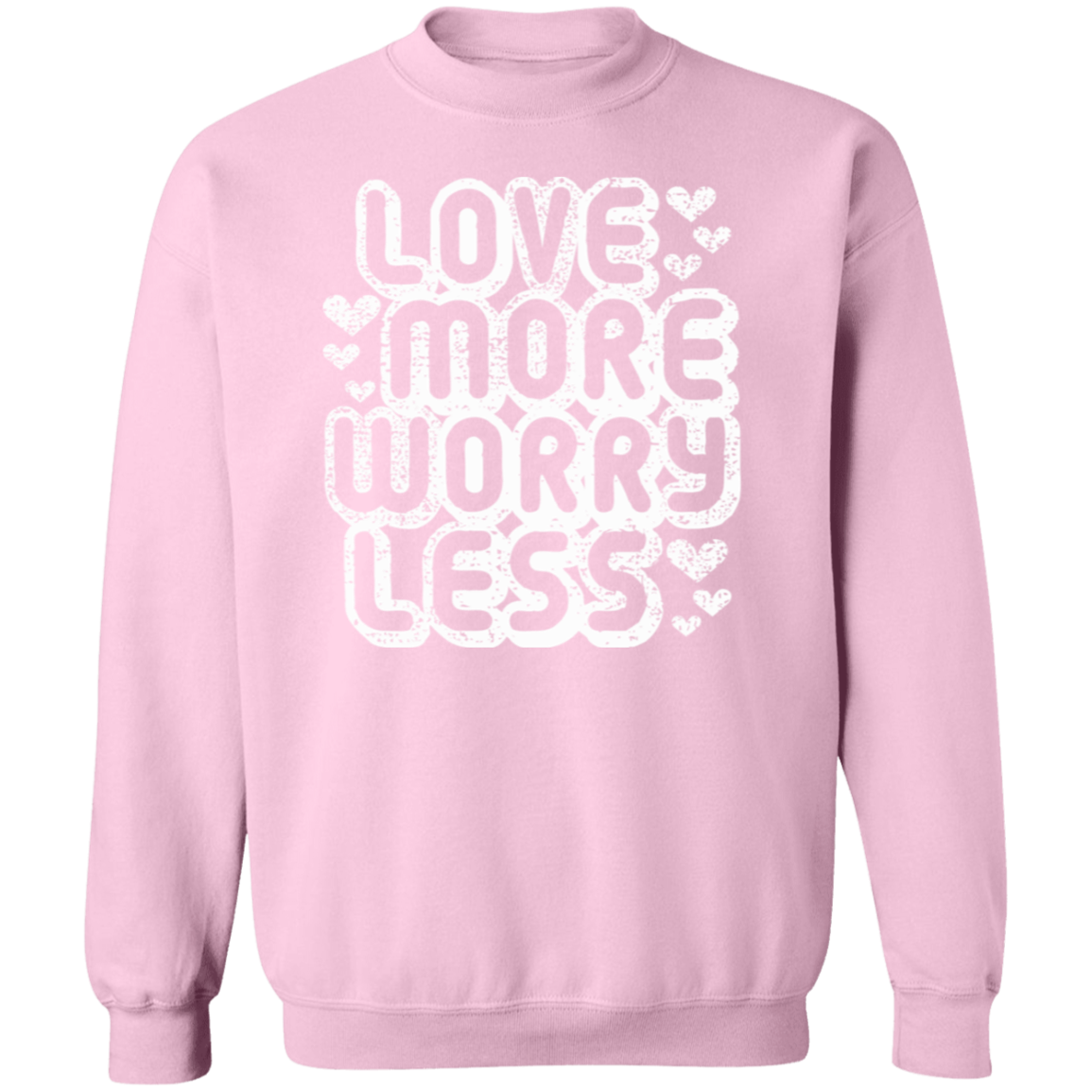 Love more, Worry Less!