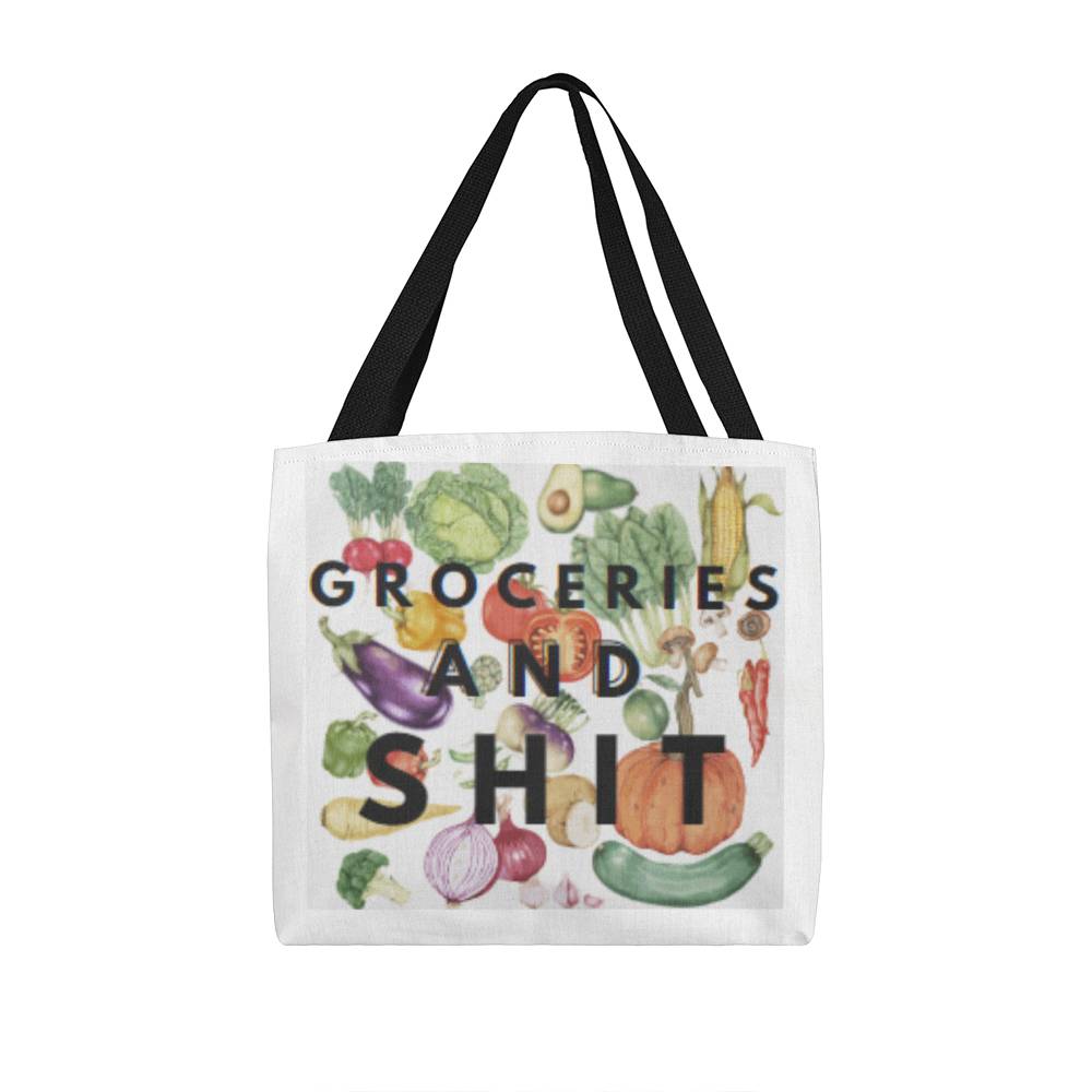 Groceries and $h!t tote